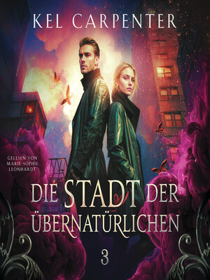 cover image of Die Stadt der Übernatürlichen 3--Dark Fantasy Hörbuch